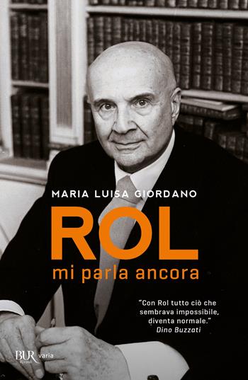 Rol mi parla ancora - Maria Luisa Giordano - Libro Rizzoli 2000 | Libraccio.it