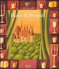 Fiabe di Perrault. Ediz. illustrata. Con 2 CD Audio - Paola Parazzoli - Libro Rizzoli 2009, Fiabe da ascoltare | Libraccio.it