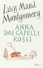 Anna dai capelli rossi. Ediz. integrale