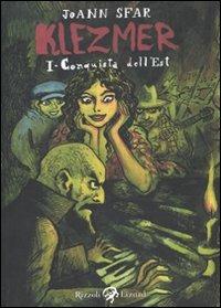 La conquista dell'Est. Klezmer. Vol. 1 - Joann Sfar - Libro Rizzoli Lizard 2010 | Libraccio.it
