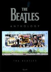 The Beatles anthology. Ediz. illustrata  - Libro Rizzoli 2010, I libri illustrati | Libraccio.it