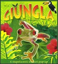 Giungla. Libro pop-up. Ediz. illustrata - Richard Ferguson - Libro Rizzoli 2010, I libri illustrati | Libraccio.it