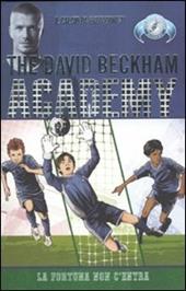 La fortuna non c'entra. The David Beckham Academy. Vol. 3