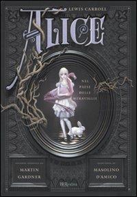 Alice nel paese delle meraviglie-Attraverso lo specchio e quello che Alice vi trovò - Lewis Carroll - Libro Rizzoli 2010, BUR Burextra | Libraccio.it