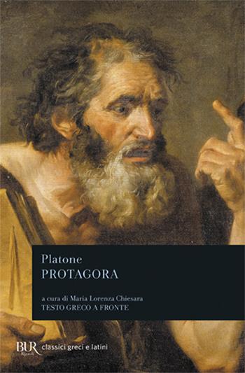 Protagora. Testo greco a fronte - Platone - Libro Rizzoli 2010, BUR Classici greci e latini | Libraccio.it