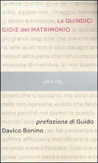 Le quindici gioie del matrimonio - Anonimo francese - Libro Rizzoli 2010, BUR Pillole BUR | Libraccio.it