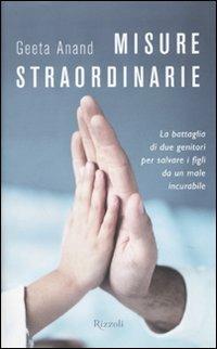 Misure straordinarie - Geeta Anand - Libro Rizzoli 2010 | Libraccio.it