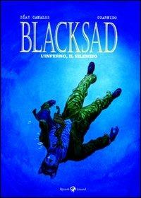 L'inferno, il silenzio. Blacksad. Vol. 4 - Juan Díaz Canales, Juanjo Guarnido - Libro Rizzoli Lizard 2010 | Libraccio.it