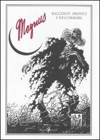 Racconti erotici e dell'orrore - Magnus - Libro Rizzoli Lizard 2010 | Libraccio.it