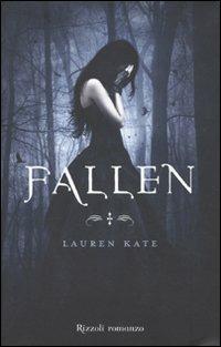 Fallen - Lauren Kate - Libro Rizzoli 2010 | Libraccio.it