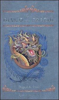 Il diario dei draghi. The Dragonology chronicles. Vol. 2 - Dugald Steer - Libro Rizzoli 2010 | Libraccio.it
