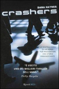 Crashers - Dana Haynes - Libro Rizzoli 2010, HD | Libraccio.it