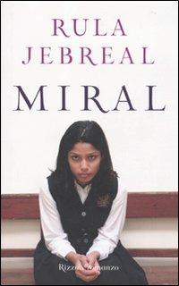 Miral - Rula Jebreal - Libro Rizzoli 2010 | Libraccio.it