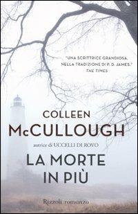 La morte in più - Colleen McCullough - Libro Rizzoli 2010, Rizzoli best | Libraccio.it
