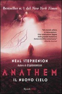 Il nuovo cielo. Anathem. Vol. 2 - Neal Stephenson - Libro Rizzoli 2010, HD | Libraccio.it