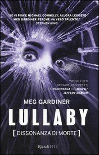 Lullaby. Dissonanza di morte - Meg Gardiner - Libro Rizzoli 2010, HD | Libraccio.it