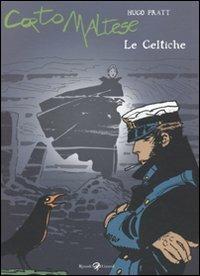 Corto Maltese. Le celtiche - Hugo Pratt - Libro Rizzoli 2010 | Libraccio.it