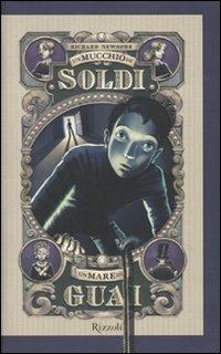 Un mucchio di soldi, un mare di guai - Richard Newsome - Libro Rizzoli 2010, Rizzoli narrativa | Libraccio.it