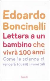 Lettera a un bambino che vivrà fino a 100 anni