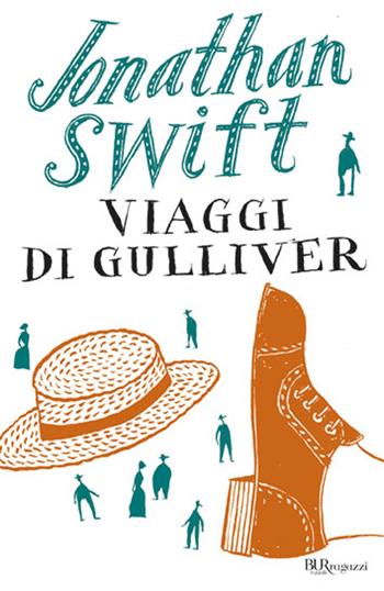 I viaggi di Gulliver - Jonathan Swift - Libro Rizzoli 2000, Bur ragazzi | Libraccio.it