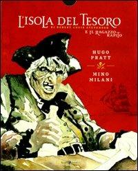 L'isola del tesoro-Il ragazzo rapito di Robert Louis Stevenson - Hugo Pratt, Mino Milani - Libro Rizzoli Lizard 2010 | Libraccio.it