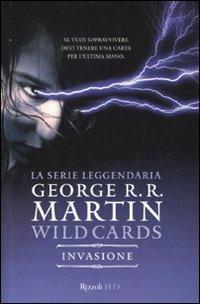 L'invasione. Wild Cards. Vol. 2  - Libro Rizzoli 2010, HD | Libraccio.it