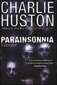 Parainsonnia - Charlie Huston - Libro Rizzoli 2010, HD | Libraccio.it