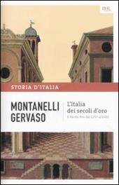 Storia d'Italia. Vol. 3: Italia dei secoli d'oro. Il Medio Evo dal 1250 al 1492, L'.