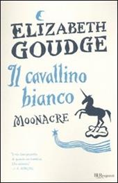 Il cavallino bianco. Moonacre. Ediz. integrale