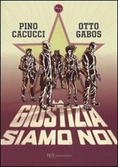 La giustizia siamo noi