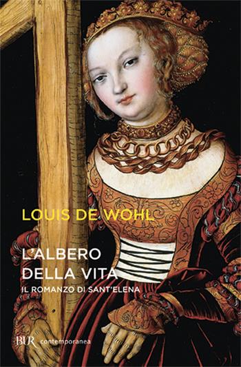L'albero della vita - Louis de Wohl - Libro Rizzoli 2004, BUR Saggi | Libraccio.it