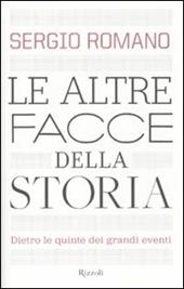 Le altre facce della storia. Dietro le quinte dei grandi eventi