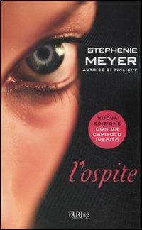 L'ospite - Stephenie Meyer - Libro Rizzoli 2010, BUR BUR Big | Libraccio.it