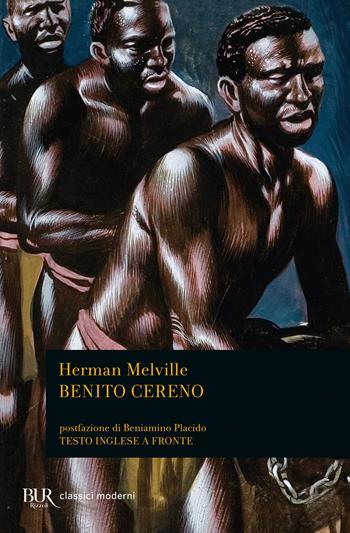Benito Cereno. Testo inglese a fronte - Herman Melville - Libro Rizzoli 2011, BUR Classici moderni | Libraccio.it