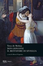 Don Giovanni. Il beffatore di Siviglia. Testo spagnolo a fronte