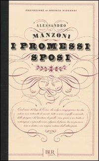I promessi sposi - Alessandro Manzoni - Libro Rizzoli 2011, BUR Romanzi d'Italia | Libraccio.it