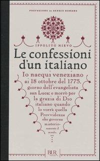 Le confessioni di un italiano - Ippolito Nievo - Libro Rizzoli 2011, BUR Romanzi d'Italia | Libraccio.it