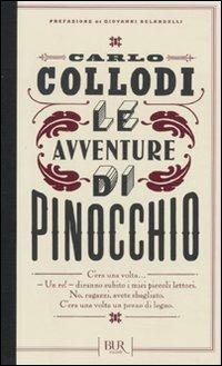 Le avventure di Pinocchio - Carlo Collodi - Libro Rizzoli 2011, BUR Romanzi d'Italia | Libraccio.it