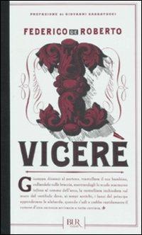 I Viceré - Federico De Roberto - Libro Rizzoli 2011, BUR Romanzi d'Italia | Libraccio.it