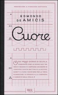 Cuore - Edmondo De Amicis - Libro Rizzoli 2011, BUR Romanzi d'Italia | Libraccio.it