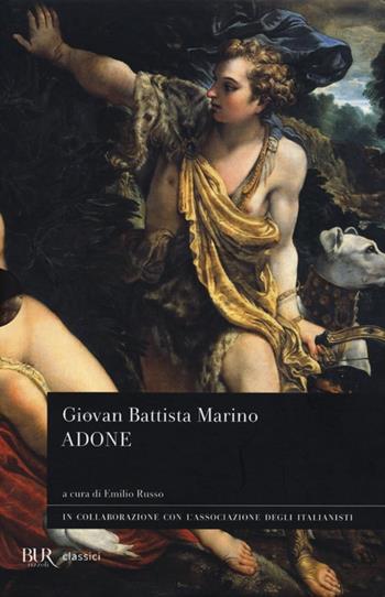 L'adone - Giambattista Marino - Libro Rizzoli 2013, BUR Classici | Libraccio.it