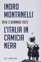 Storia d'Italia. Vol. 11: L' Italia in camicia nera (1919- 3 settembre 1925)