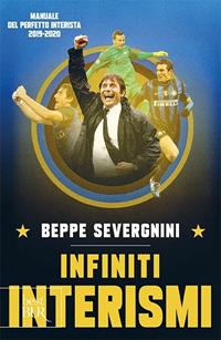 Infiniti interismi - Beppe Severgnini - Libro Rizzoli 2011, BUR Burextra | Libraccio.it