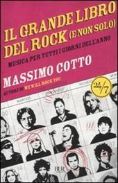 Il grande libro del rock (e non solo). Musica per tutti i giorni dell'anno