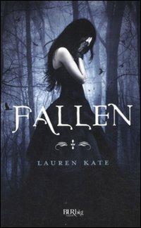 Fallen - Lauren Kate - Libro Rizzoli 2011, BUR BUR Big | Libraccio.it