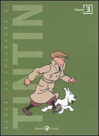 Le avventure di Tintin. Vol. 3 - Hergé - Libro Rizzoli Lizard 2011 | Libraccio.it