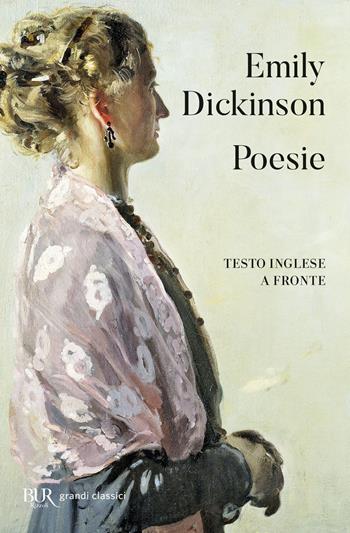 Poesie. Testo inglese a fronte - Emily Dickinson - Libro Rizzoli 2012, Bur poesia | Libraccio.it