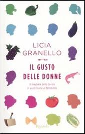 Il gusto delle donne. Il mestiere della tavola in venti storie al femminile