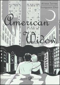 American widow - Alissa Torres, Sungyoon Choi - Libro Rizzoli Lizard 2011 | Libraccio.it