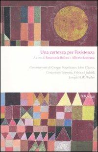 Una certezza per l'esistenza  - Libro Rizzoli 2011, BUR Saggi | Libraccio.it